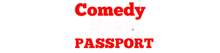 Comedy Seat Passport